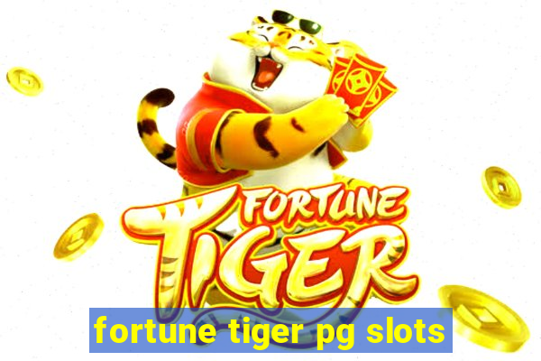 fortune tiger pg slots